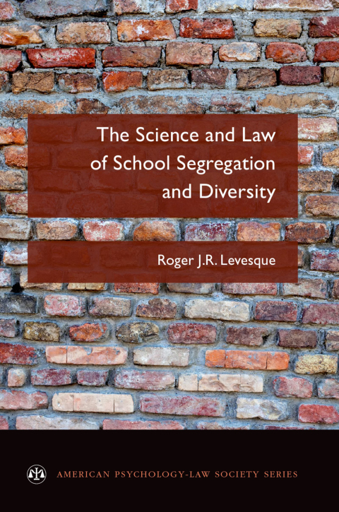 Cover image for book The Science and Law of School Segregation and Diversity