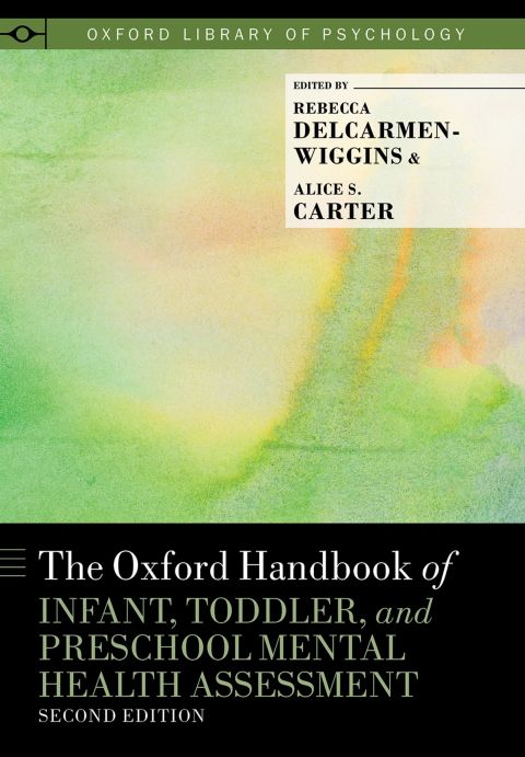 Cover image for book The Oxford Handbook of Infant, Toddler, and Preschool Mental Health Assessment