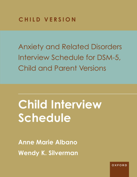 Cover image for book Anxiety and Related Disorders Interview Schedule for DSM-5, Child and Parent Version
