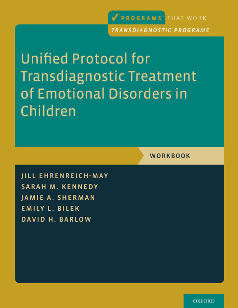 Cover image for book Unified Protocol for Transdiagnostic Treatment of Emotional Disorders in Children