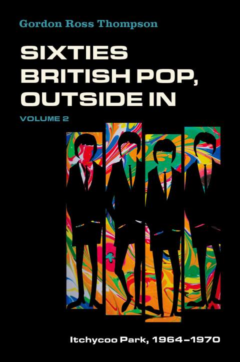 Cover image for book Sixties British Pop, Outside In