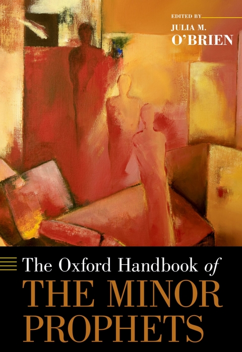 Cover image for book The Oxford Handbook of the Minor Prophets