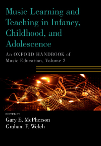 Cover image: Music Learning and Teaching in Infancy, Childhood, and Adolescence 1st edition 9780190674595