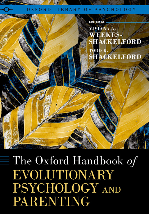 Cover image for book The Oxford Handbook of Evolutionary Psychology and Parenting