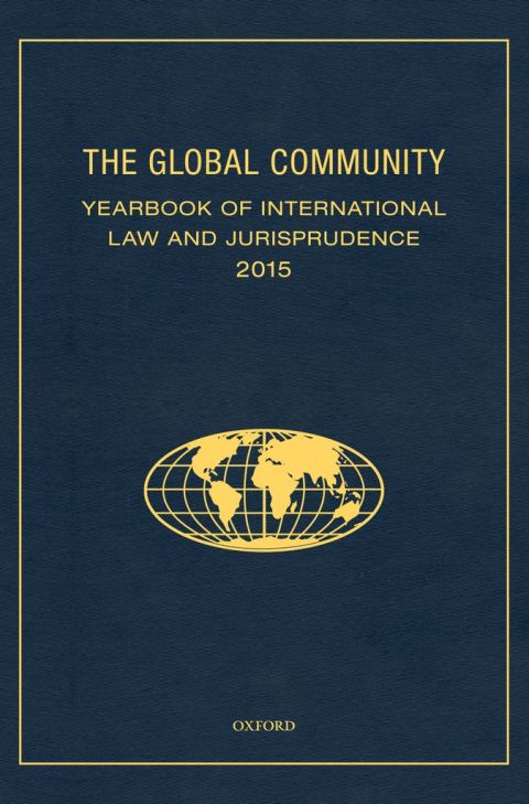 Cover image for book The Global Community Yearbook of International Law and Jurisprudence 2015