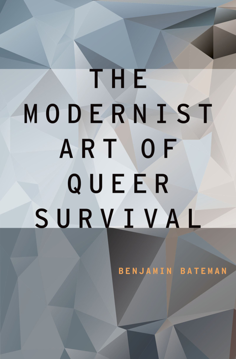 Cover image for book The Modernist Art of Queer Survival