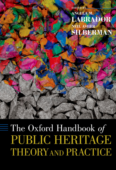 Cover image for book The Oxford Handbook of Public Heritage Theory and Practice