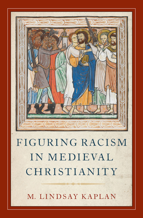 Cover image for book Figuring Racism in Medieval Christianity