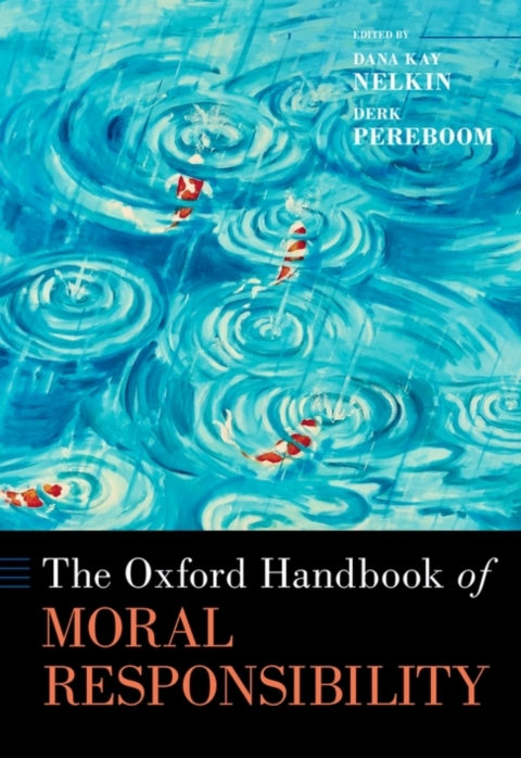 Cover image for book The Oxford Handbook of Moral Responsibility