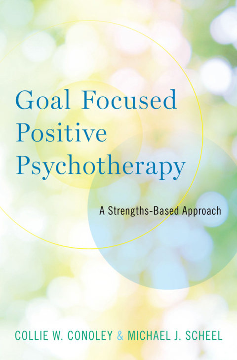 Cover image for book Goal Focused Positive Psychotherapy