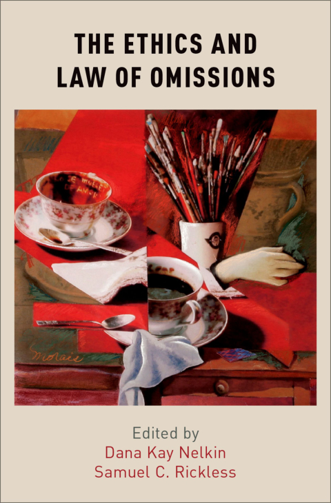 Cover image for book The Ethics and Law of Omissions