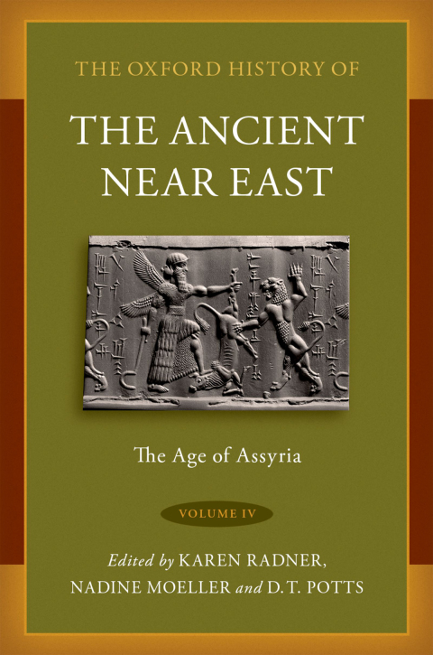Cover image for book The Oxford History of the Ancient Near East Volume IV