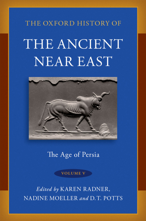 Cover image for book The Oxford History of the Ancient Near East Volume V