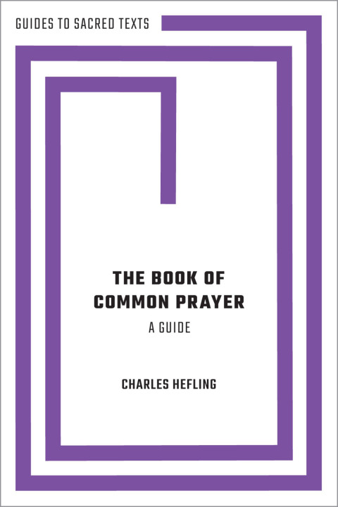Cover image for book The Book of Common Prayer: A Guide