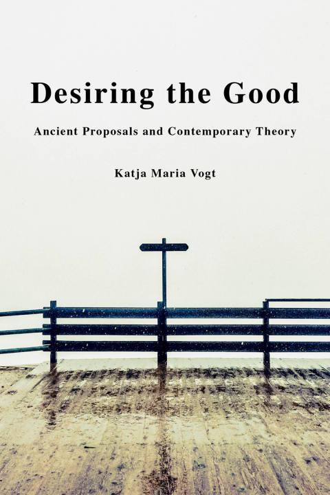 Cover image for book Desiring the Good