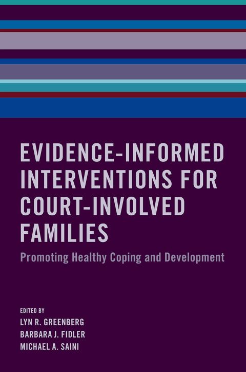 Cover image for book Evidence-Informed Interventions for Court-Involved Families