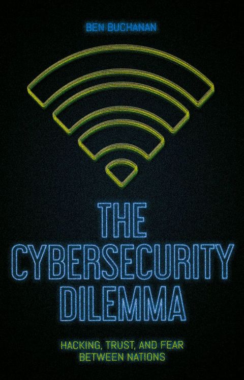 Cover image for book The Cybersecurity Dilemma
