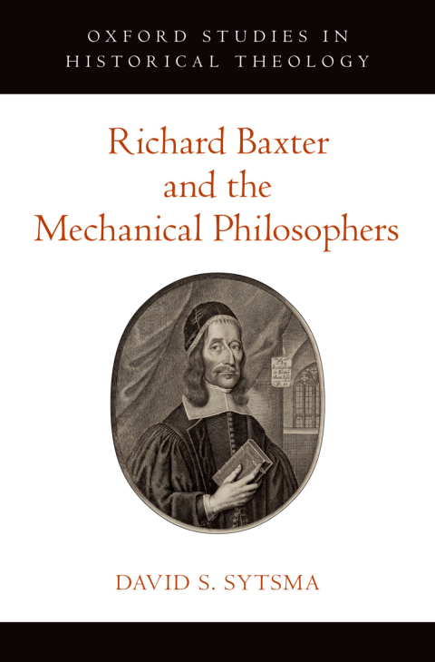 Cover image for book Richard Baxter and the Mechanical Philosophers