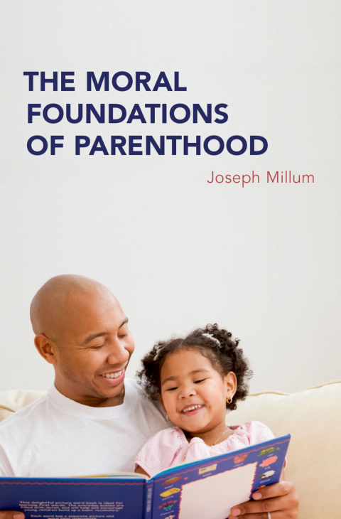 Cover image for book The Moral Foundations of Parenthood