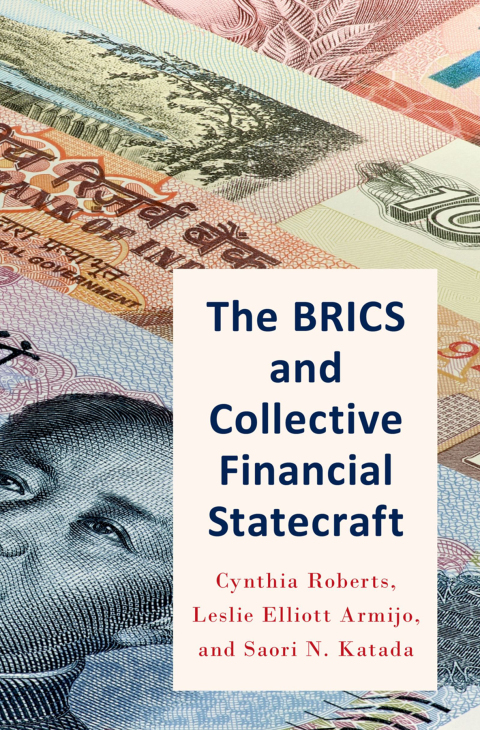 Cover image for book The BRICS and Collective Financial Statecraft