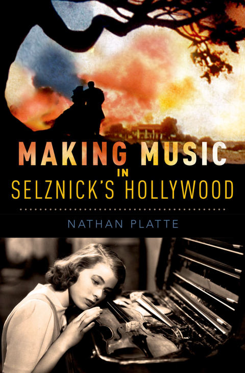 Cover image for book Making Music in Selznick's Hollywood