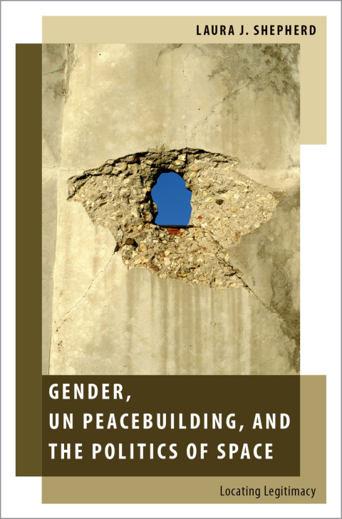 Cover image for book Gender, UN Peacebuilding, and the Politics of Space