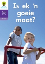 “Oxford Storieboom Klanke Niefiksie Boek 4: Graad 2 Fase 5 Is ek ‘n goeie maat?” (9780190721756) ebook ePDF