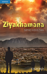 Imagen de portada: Ziyakhamana (IsiXhosa novel) 1st edition