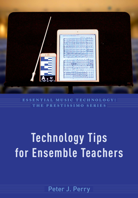 Cover image for book Technology Tips for Ensemble Teachers