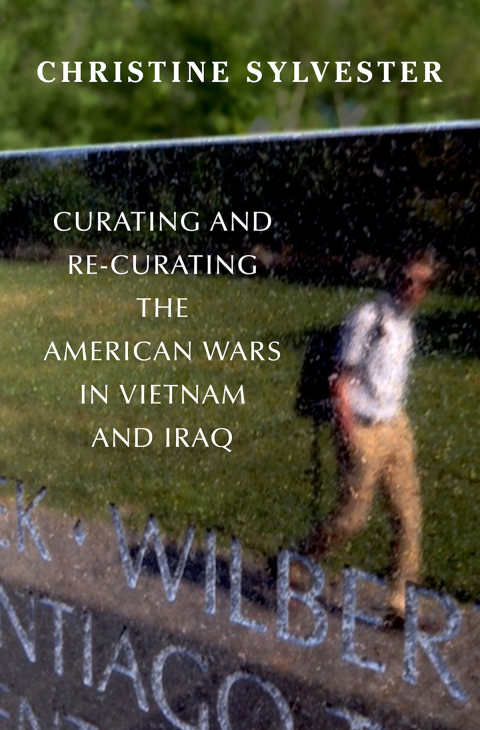 Cover image for book Curating and Re-Curating the American Wars in Vietnam and Iraq