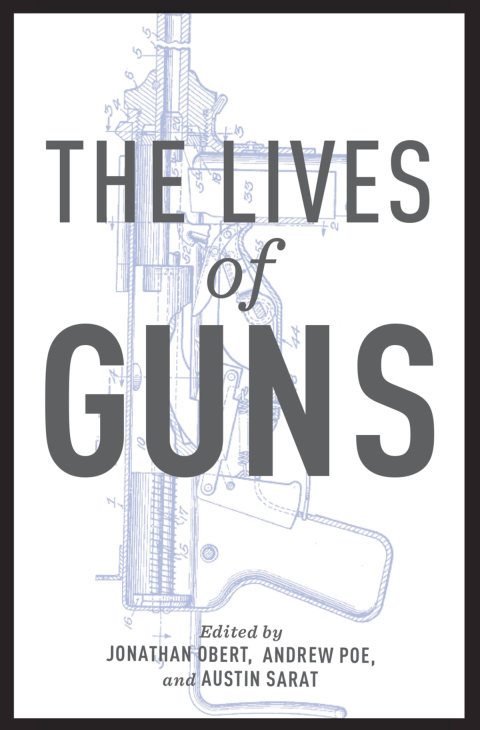Cover image for book The Lives of Guns