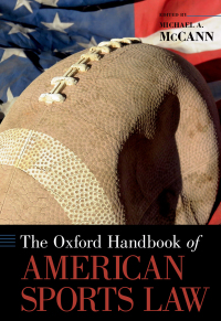 صورة الغلاف: The Oxford Handbook of American Sports Law 9780190465957