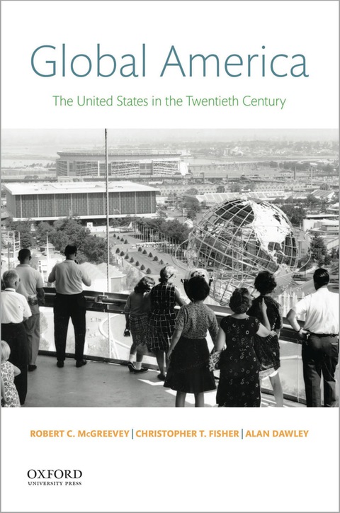 Cover image for book Global America: The United States in the Twentieth Century
