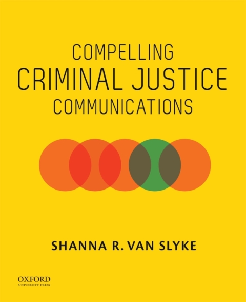 Cover image for book Compelling Criminal Justice Communications