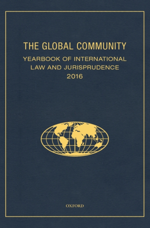 Cover image for book The Global Community Yearbook Of International Law and Jurisprudence 2016