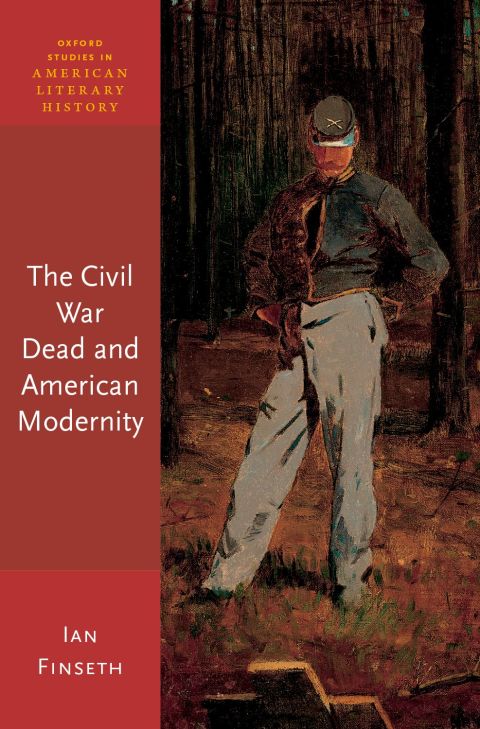 Cover image for book The Civil War Dead and American Modernity