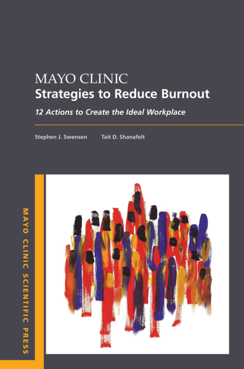 Cover image for book Mayo Clinic Strategies To Reduce Burnout
