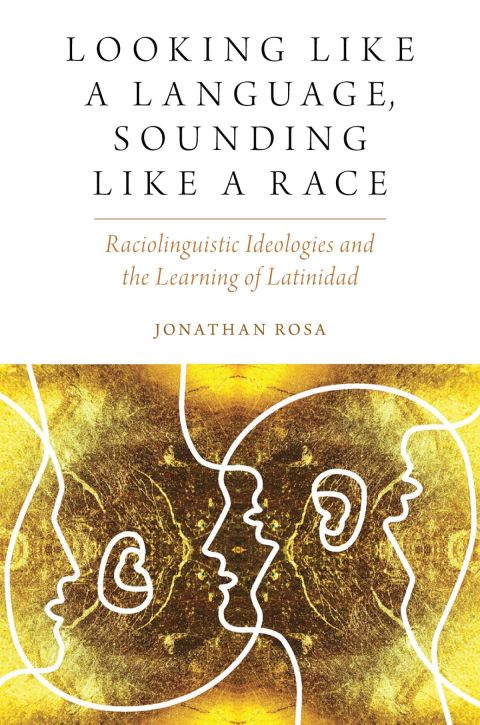 Cover image for book Looking like a Language, Sounding like a Race
