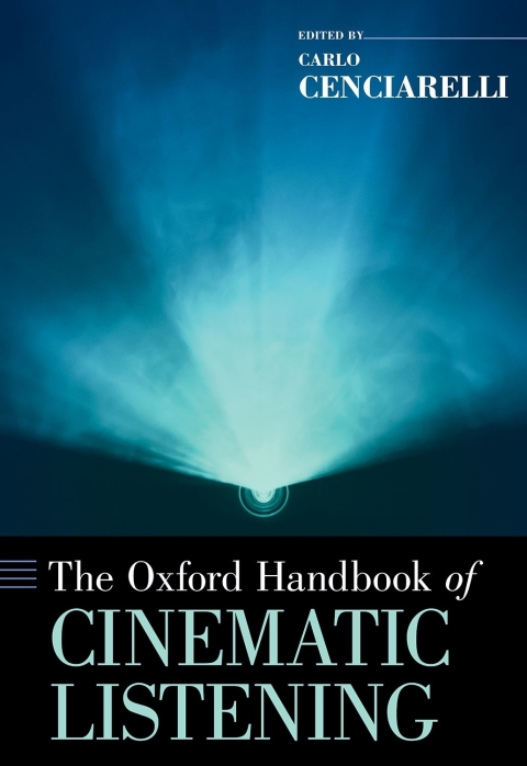 Cover image for book The Oxford Handbook of Cinematic Listening