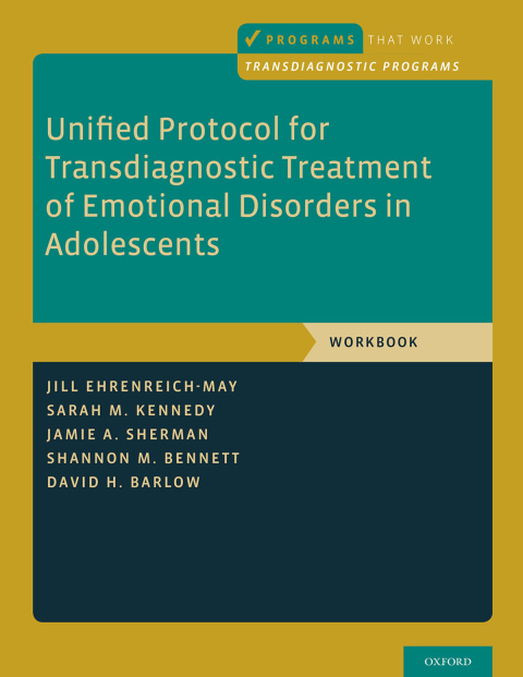 Cover image for book Unified Protocol for Transdiagnostic Treatment of Emotional Disorders in Adolescents