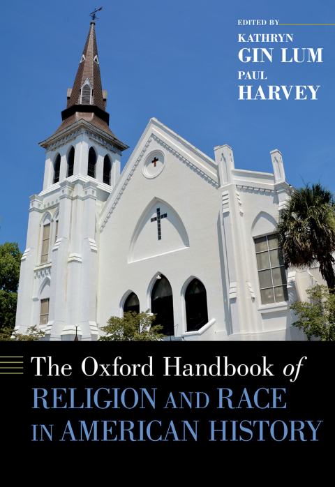 Cover image for book The Oxford Handbook of Religion and Race in American History