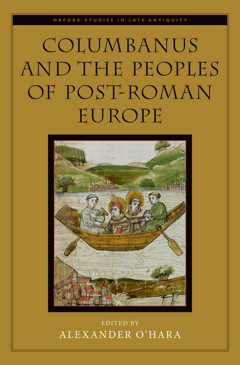 Cover image for book Columbanus and the Peoples of Post-Roman Europe