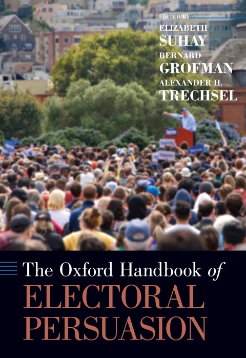 Cover image for book The Oxford Handbook of Electoral Persuasion