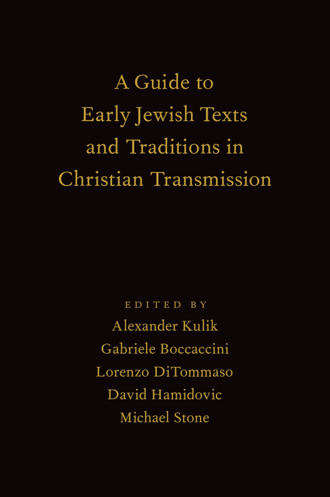 Cover image for book A Guide to Early Jewish Texts and Traditions in Christian Transmission