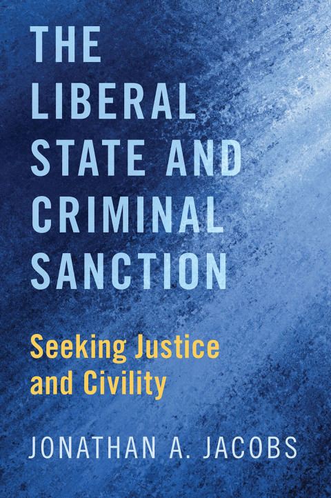 Cover image for book The Liberal State and Criminal Sanction