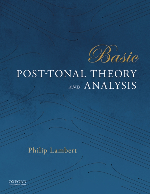 Cover image for book Basic Post-Tonal Theory and Analysis