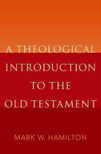 Cover image: A Theological Introduction to the Old Testament 9780190203115