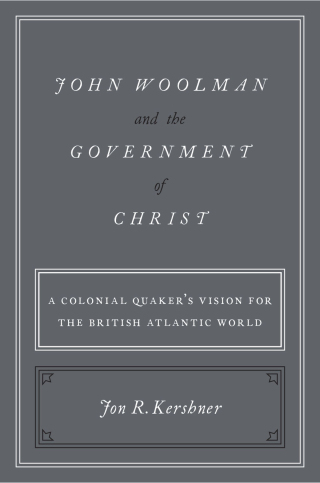 John Woolman and the Government of Christ