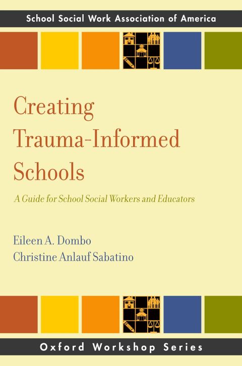 Cover image for book Creating Trauma-Informed Schools