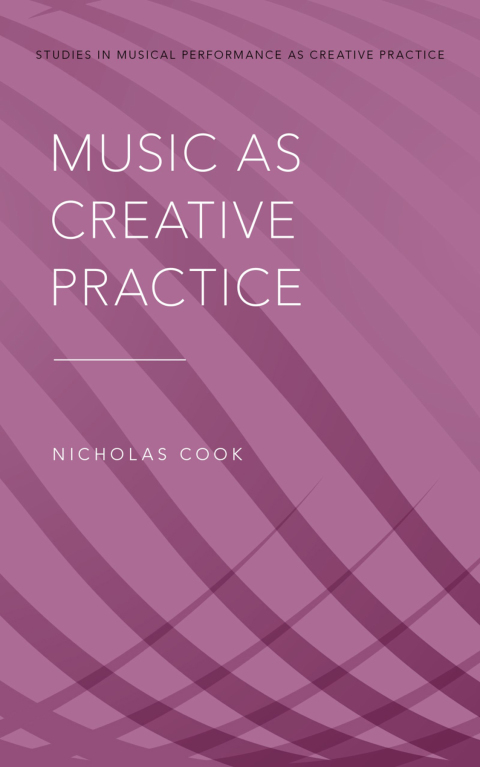 Cover image for book Music as Creative Practice